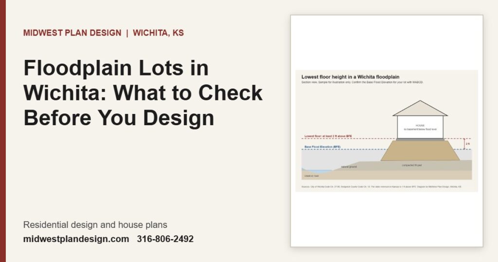 Floodplain Lots in Wichita: What to Check Before You Design | MidWest Plan Design, Wichita, KS