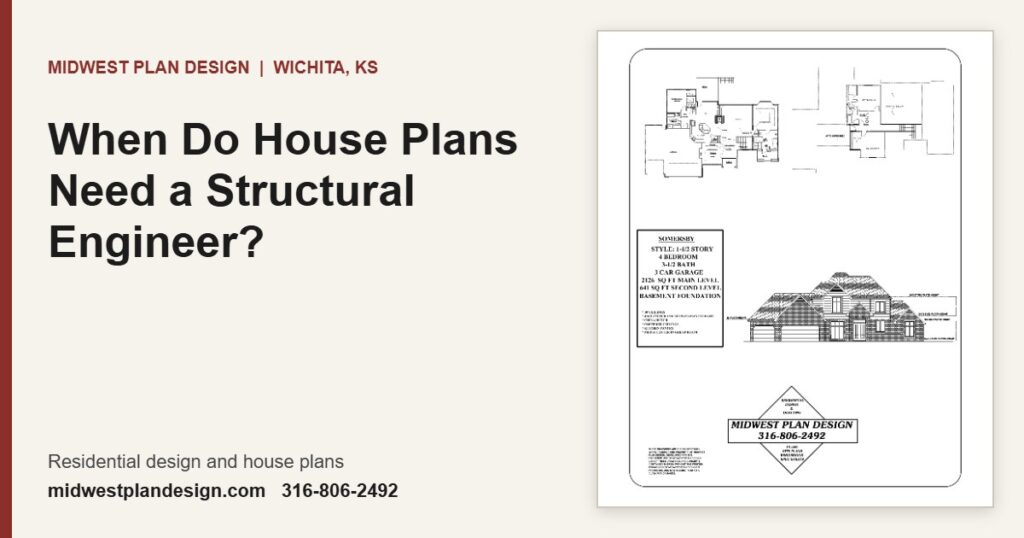 When Do House Plans Need a Structural Engineer? | MidWest Plan Design, Wichita, KS