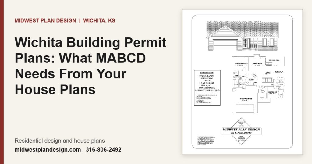 Wichita Building Permit Plans: What MABCD Needs From Your House Plans | MidWest Plan Design, Wichita, KS